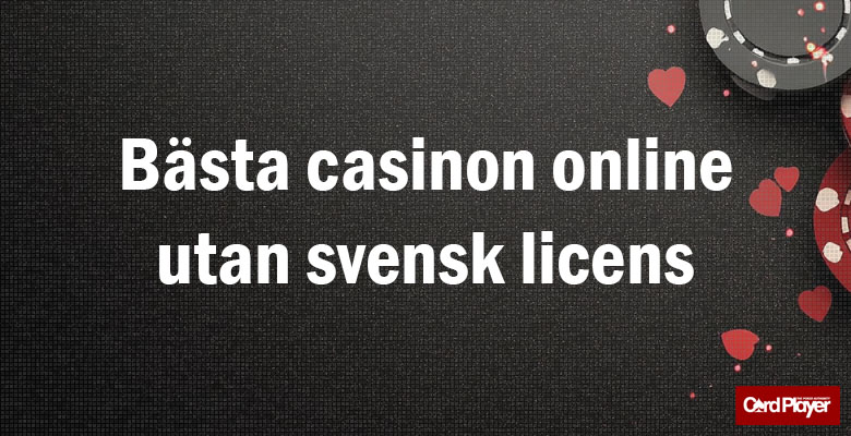 Casino Utan Svensk Licens - Så Hittar Du Ditt Perfekta Casino