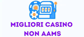 I Migliori Casino Non AAMS Novità e Consigli del 2023